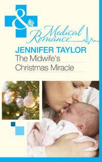 The Midwifes Christmas Miracle, Jennifer  Taylor аудиокнига. ISDN39871040