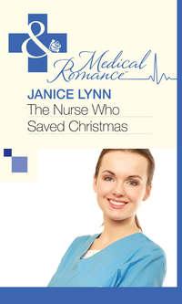 The Nurse Who Saved Christmas, Janice  Lynn аудиокнига. ISDN39871112