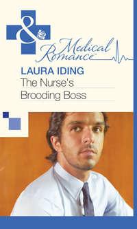 The Nurses Brooding Boss - Laura Iding