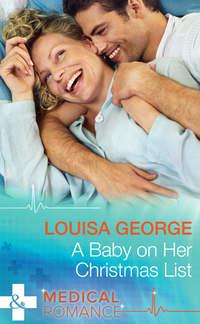A Baby on Her Christmas List - Louisa George