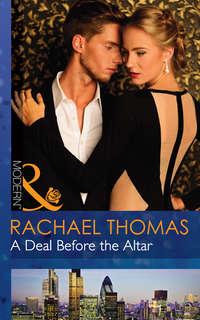 A Deal Before the Altar, Rachael Thomas audiobook. ISDN39871448