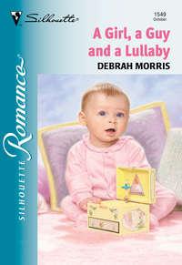 A Girl, A Guy And A Lullaby, Debrah  Morris audiobook. ISDN39871464