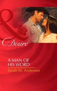 A Man of His Word, Sarah Anderson audiobook. ISDN39871496