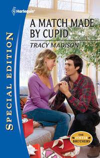 A Match Made by Cupid, Tracy  Madison аудиокнига. ISDN39871512