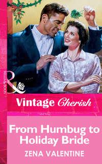 From Humbug To Holiday Bride, Zena  Valentine audiobook. ISDN39871864