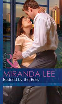 Bedded By The Boss, Miranda Lee аудиокнига. ISDN39872232