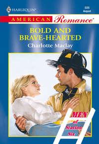 Bold And Brave-hearted, Charlotte  Maclay аудиокнига. ISDN39872288