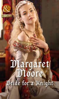 Bride for a Knight, Margaret  Moore audiobook. ISDN39872352