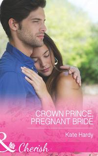 Crown Prince, Pregnant Bride, Kate Hardy audiobook. ISDN39872672