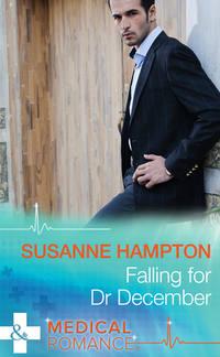 Falling for Dr December, Susanne  Hampton аудиокнига. ISDN39872832
