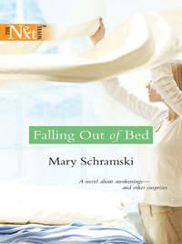 Falling Out Of Bed - Mary Schramski