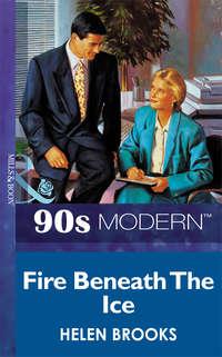 Fire Beneath The Ice, HELEN  BROOKS audiobook. ISDN39872880