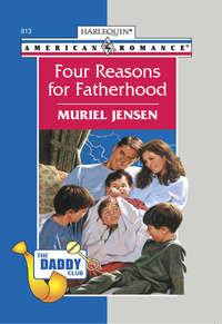 Four Reasons For Fatherhood - Muriel Jensen