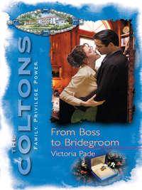 From Boss to Bridegroom, Victoria  Pade audiobook. ISDN39872952
