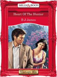 Heart Of The Hunter, Bj  James audiobook. ISDN39873064