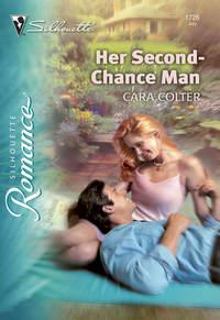 Her Second-Chance Man, Cara  Colter аудиокнига. ISDN39873184