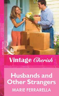 Husbands and Other Strangers, Marie  Ferrarella audiobook. ISDN39873360