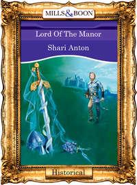 Lord Of The Manor - Shari Anton