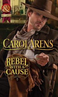Rebel with a Cause, Carol Arens audiobook. ISDN39874152
