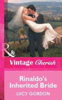 Rinaldos Inherited Bride, Lucy  Gordon аудиокнига. ISDN39874216