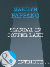 Scandal in Copper Lake - Marilyn Pappano