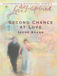Second Chance at Love - Irene Brand