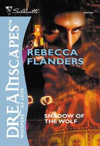 Shadow Of The Wolf, Rebecca  Flanders audiobook. ISDN39874320
