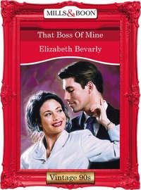 That Boss Of Mine - Elizabeth Bevarly