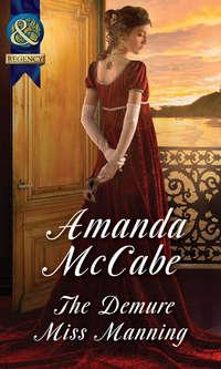 The Demure Miss Manning - Amanda McCabe