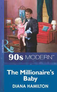 The Millionaire′s Baby, Diana  Hamilton audiobook. ISDN39875008