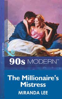 The Millionaires Mistress - Miranda Lee