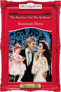 The Rancher And The Redhead - Suzannah Davis