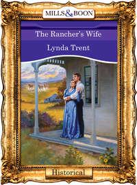 The Ranchers Wife - Lynda Trent