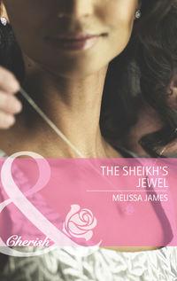 The Sheikhs Jewel - Melissa James