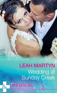 Wedding at Sunday Creek, Leah  Martyn аудиокнига. ISDN39875528