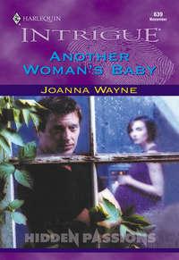 Another Woman′s Baby - Joanna Wayne