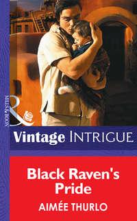 Black Raven′s Pride, Aimee  Thurlo audiobook. ISDN39875984
