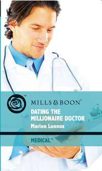 Dating the Millionaire Doctor, Marion  Lennox audiobook. ISDN39876152