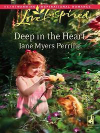 Deep in the Heart - Jane Perrine