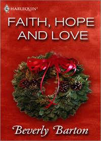 Faith, Hope and Love - BEVERLY BARTON