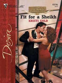 Fit for a Sheikh, KRISTI  GOLD audiobook. ISDN39876272