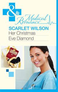 Her Christmas Eve Diamond, Scarlet Wilson аудиокнига. ISDN39876416