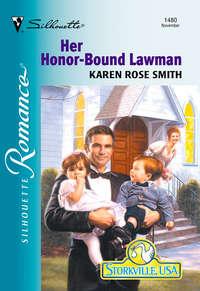 Her Honor-bound Lawman - Karen Smith