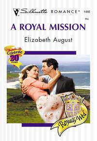 A Royal Mission, Elizabeth  August аудиокнига. ISDN39876640