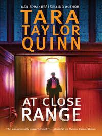 At Close Range - Tara Quinn
