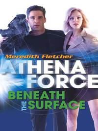 Beneath the Surface - Meredith Fletcher