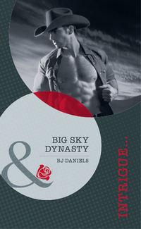 Big Sky Dynasty, B.J.  Daniels аудиокнига. ISDN39877040