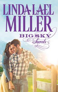 Big Sky Secrets - Linda Miller