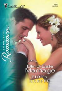 Blind-Date Marriage, Fiona  Harper audiobook. ISDN39877096