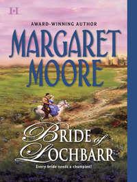 Bride of Lochbarr, Margaret  Moore audiobook. ISDN39877184